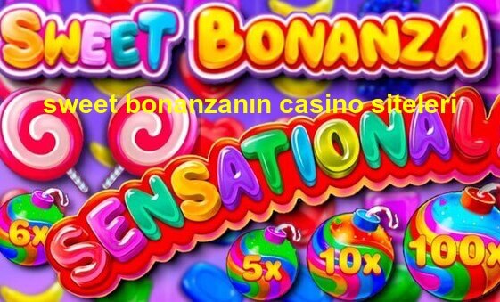 sweet bonanzanın casino siteleri